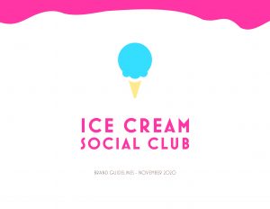 The title page of the Ice Cream Social Club Branding Guidelines. There is a pink blob along the top that looks like dripping ice cream. In the middle is the ICSC logo on a white background.