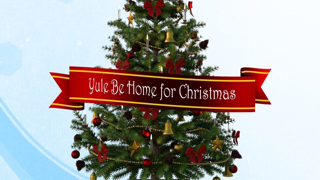 A decorated Christmas tree in front of a digital blue and white background. There are little white and blue specs and hexagons to illustrate snowflakes, and a light blue swoosh. In front of the Christmas Tree is a red banner with white text that reads "Yule Be Home for Christmas."